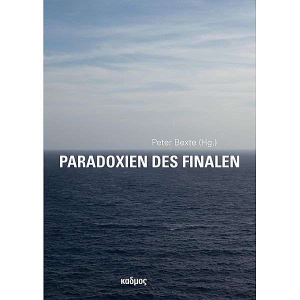 Paradoxien des Finalen / Kaleidogramme Bd.195