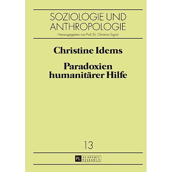 Paradoxien humanitaerer Hilfe, Christine Idems