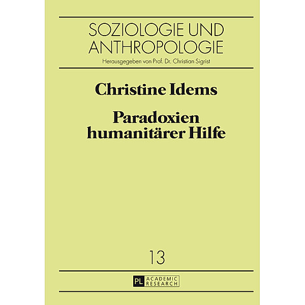 Paradoxien humanitärer Hilfe, Christine Idems