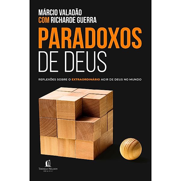 Paradoxos de Deus, Richarde Guerra, Márcio Valadão