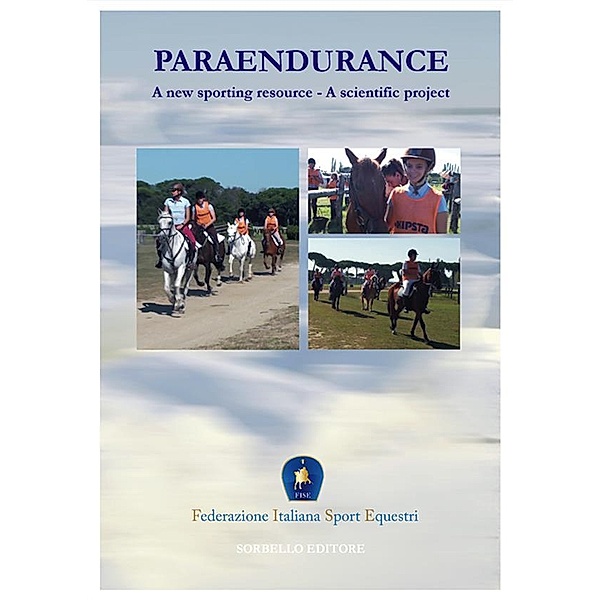 Paraendurance - A new sporting resource, Federazione Italiana Sport Equestri