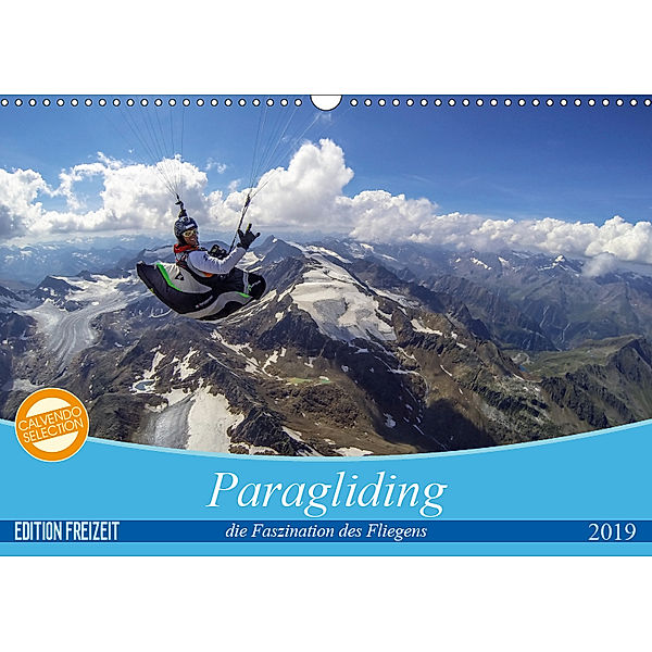 Paragliding - die Faszination des Fliegens (Wandkalender 2019 DIN A3 quer), Andy Frötscher - moments in air