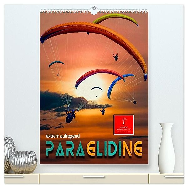 Paragliding - extrem aufregend (hochwertiger Premium Wandkalender 2024 DIN A2 hoch), Kunstdruck in Hochglanz, Peter Roder