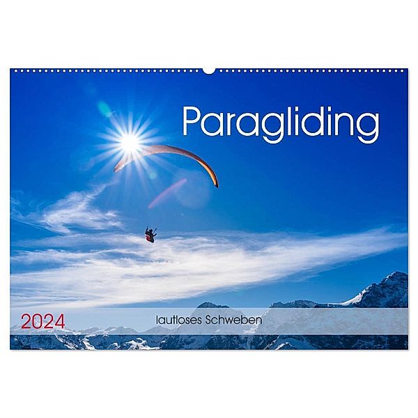 Paragliding - lautloses Schweben (Wandkalender 2024 DIN A2 quer), CALVENDO Monatskalender, Andy Frötscher