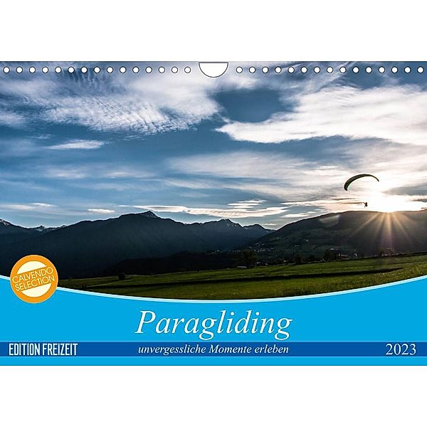 Paragliding - unvergessliche Momente erleben (Wandkalender 2023 DIN A4 quer), Andy Frötscher - moments in air