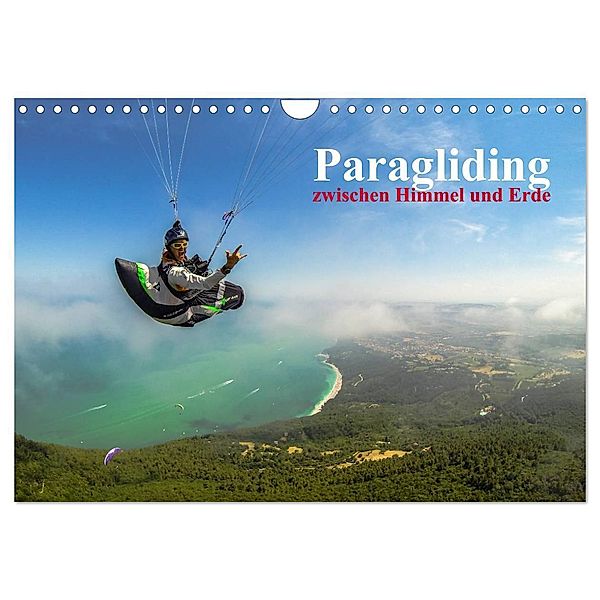 Paragliding - zwischen Himmel und Erde (Wandkalender 2024 DIN A4 quer), CALVENDO Monatskalender, Andy Frötscher - moments in air