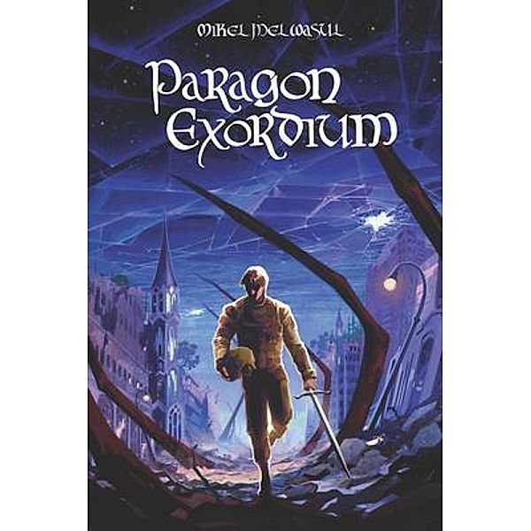 Paragon Exordium, Mikel Melwasul