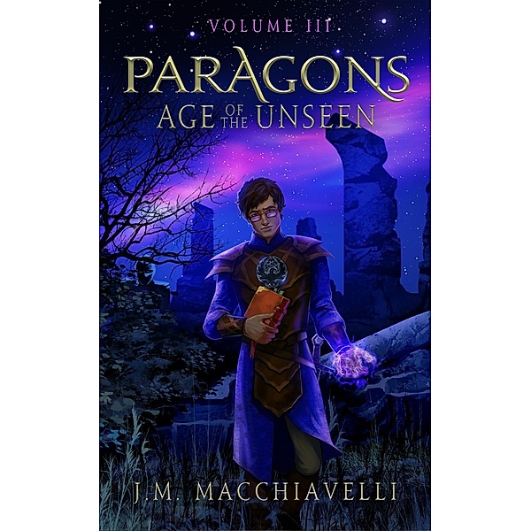 Paragons: Age of the Unseen, J. M. Macchiavelli