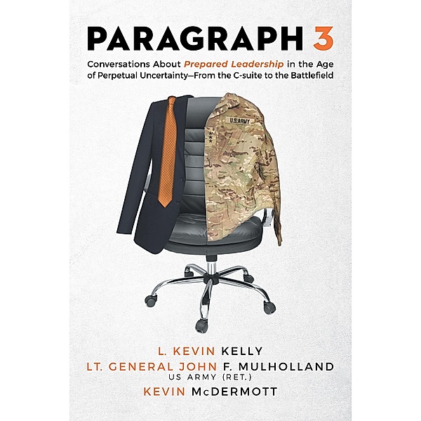 Paragraph 3, L. Kevin Kelly Lt. General John F. Mulholland US Army (ret. Kevin McDermott