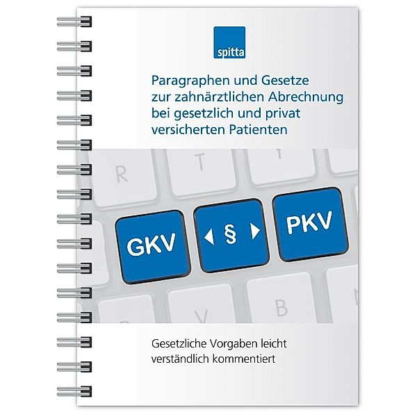 Paragraphen und Gesetze zur zahnärztlichen Abrechnung bei gesetzlich und privat versicherten Patienten, Beate Kirch