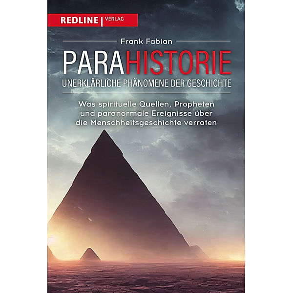 Parahistorie - unerklärliche Phänomene der Geschichte, Frank Fabian