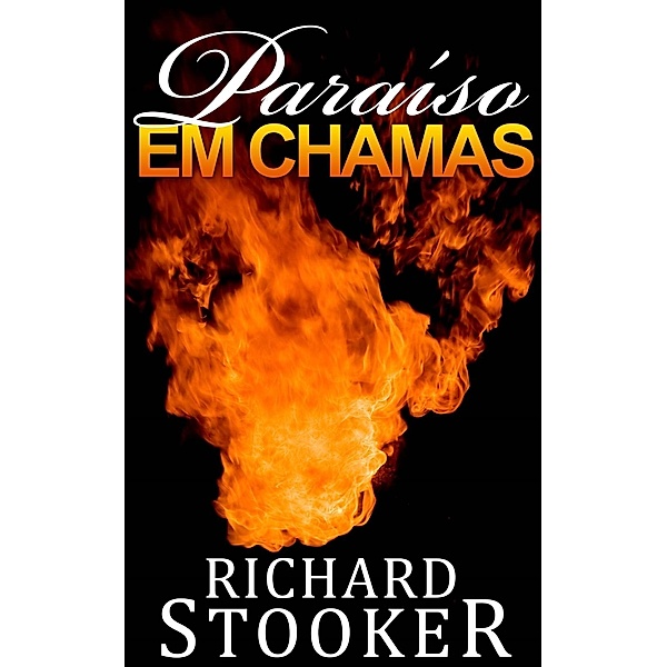 Paraíso em Chamas, Richard Stooker