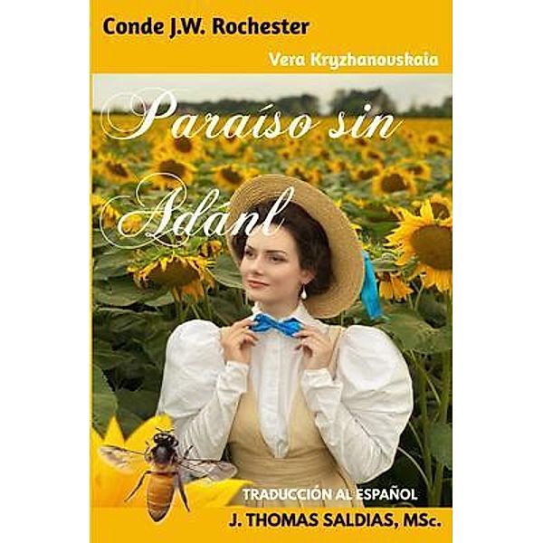 Paraíso sin Adán, Vera Kryzhanovskaia, Por El Espíritu Conde J. W. Rochester