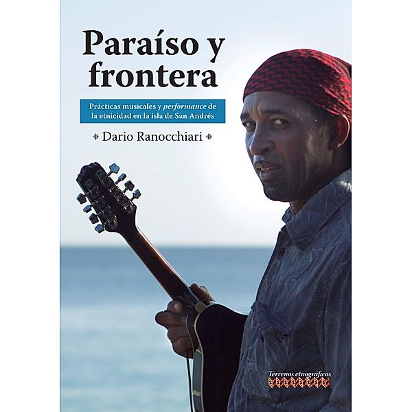 Paraíso y frontera / Terrenos Etnográficos, Dario Ranocchiari