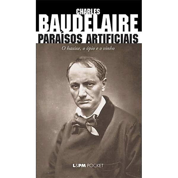 Paraísos Artificiais, Charles Baudelaire
