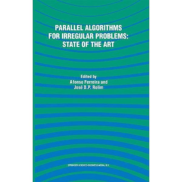 Parallel Algorithms for Irregular Problems: State of the Art