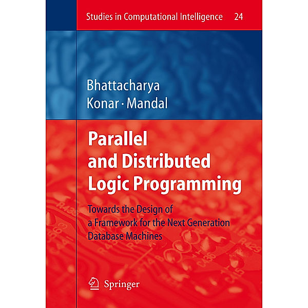 Parallel and Distributed Logic Programming, Alakananda Bhattacharya, Amit Konar, Ajit K. Mandal