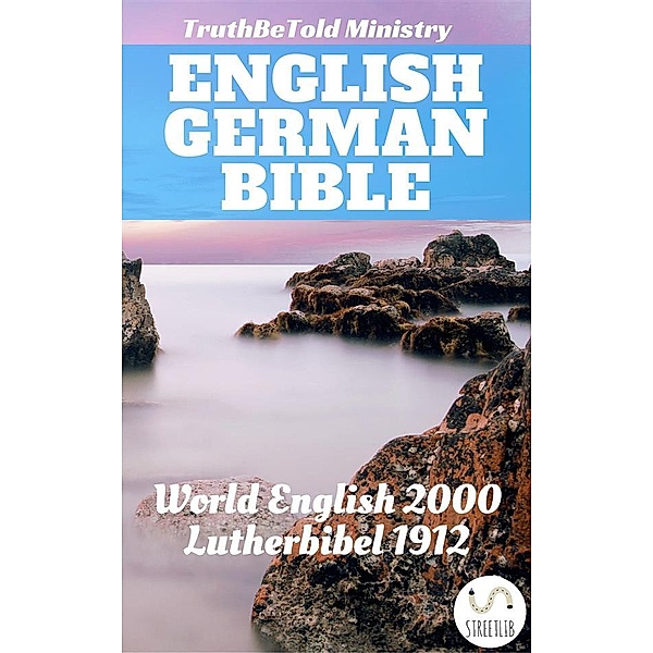 Parallel Bible Halseth: English German Bible No2, Truthbetold Ministry