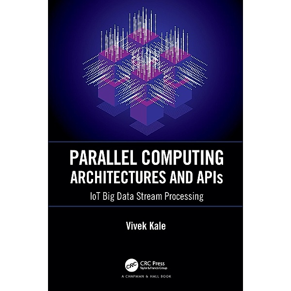 Parallel Computing Architectures and APIs, Vivek Kale