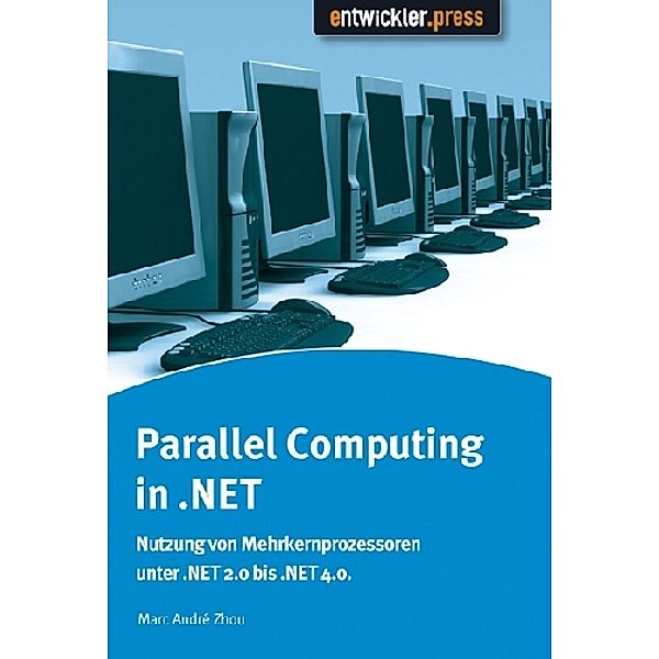 Parallel Computing in .NET, Marc A. Zhou