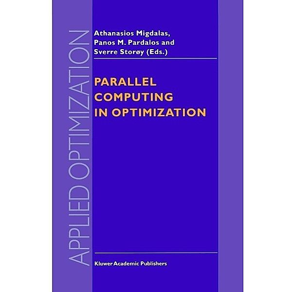 Parallel Computing in Optimization / Applied Optimization Bd.7