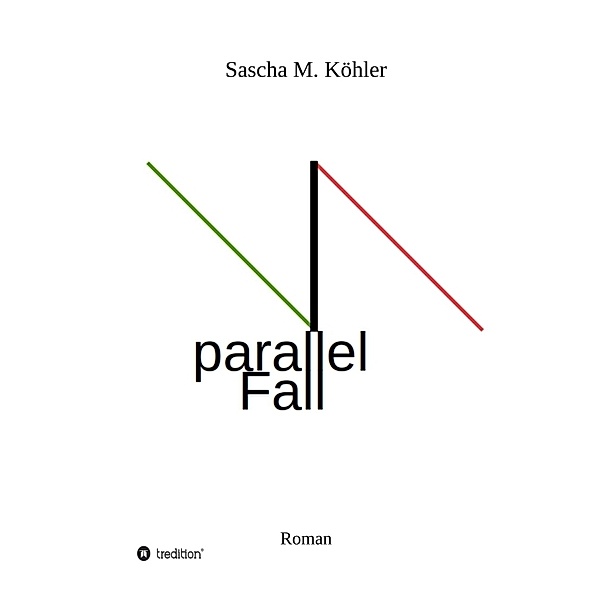 parallel Fall, Sascha Köhler
