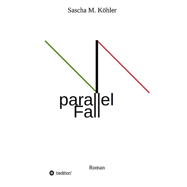 parallel Fall, Sascha Köhler