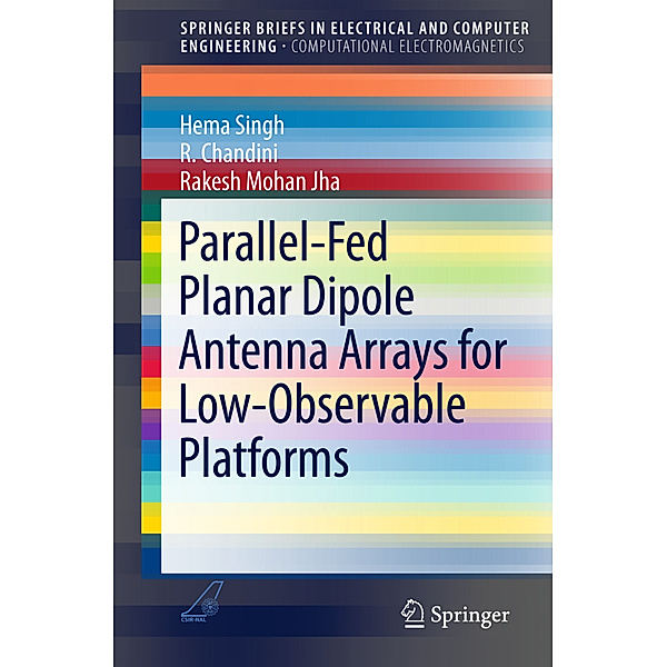 Parallel-Fed Planar Dipole Antenna Arrays for Low-Observable Platforms, Hema Singh, R. Chandini, Rakesh Mohan Jha