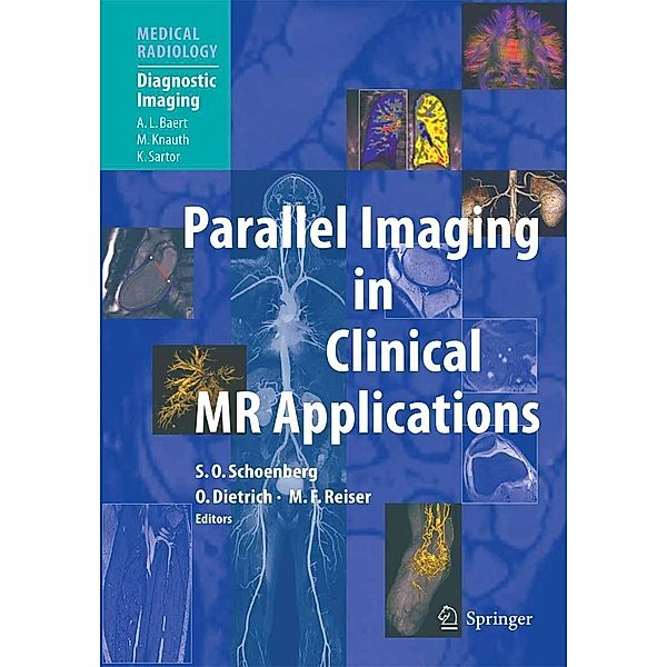 Parallel Imaging in Clinical MR Applications / Medical Radiology