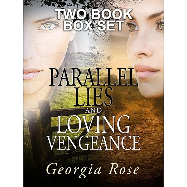 Parallel Lies and Loving Vengeance: The Ross Duology Two Book Box Set / The Ross Duology, Georgia Rose