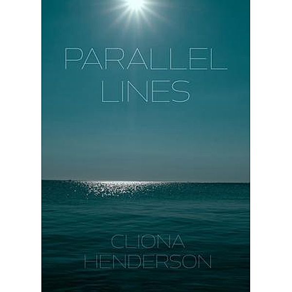 Parallel Lines, Cliona Henderson