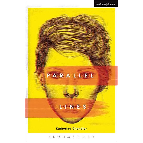 Parallel Lines / Modern Plays, Katherine Chandler