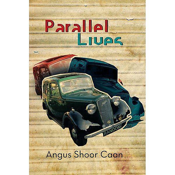 Parallel Lives, Angus Shoor Caan