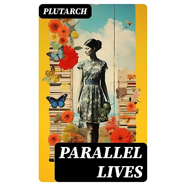 Parallel Lives, Plutarch