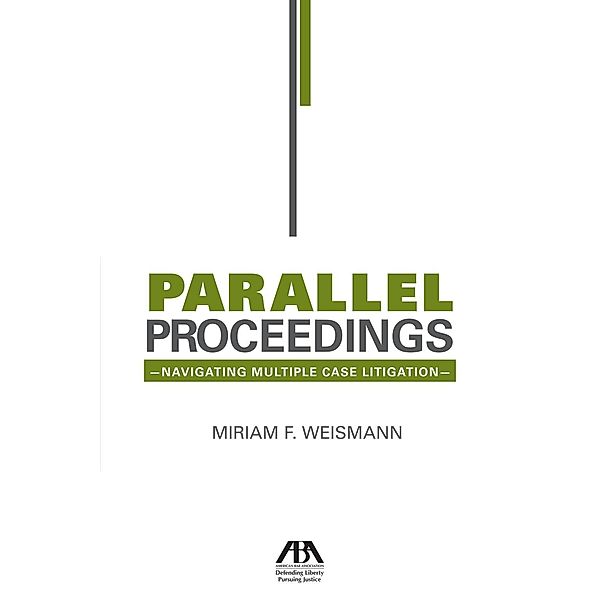 Parallel Proceedings / American Bar Association, Miriam F. Weismann