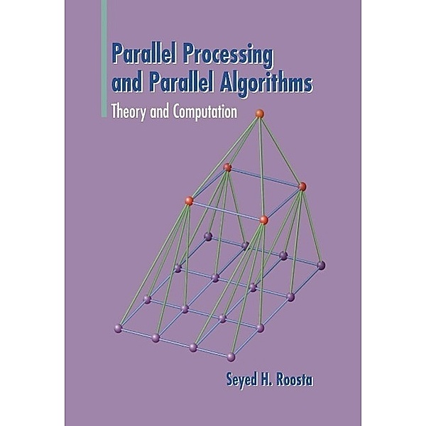 Parallel Processing and Parallel Algorithms, Seyed H Roosta