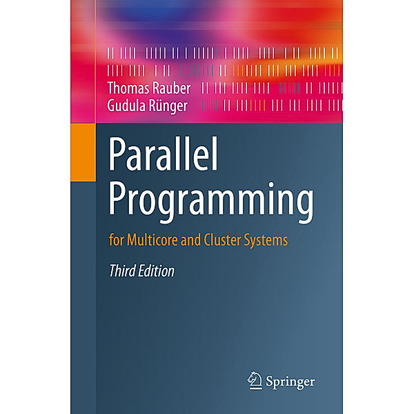 Parallel Programming, Thomas Rauber, Gudula Rünger