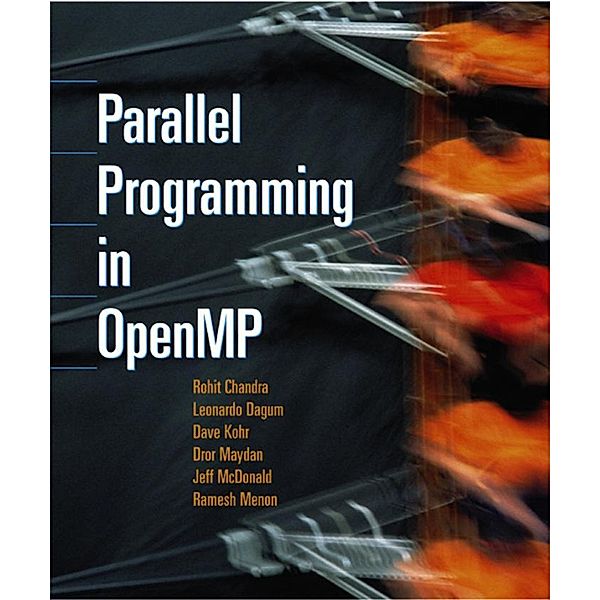 Parallel Programming in OpenMP, Rohit Chandra, Ramesh Menon, Leo Dagum, David Kohr, Dror Maydan, Jeff Mcdonald
