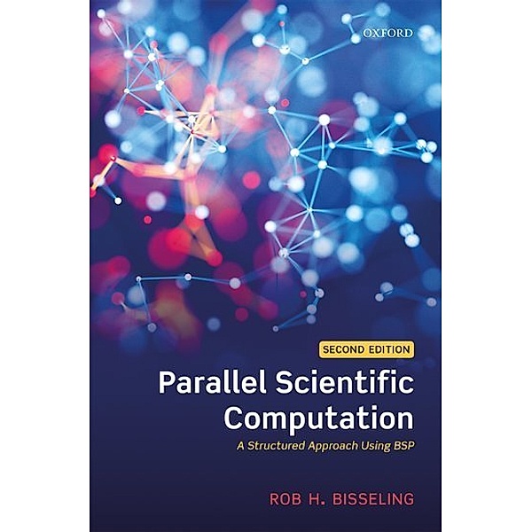 Parallel Scientific Computation, Rob H. Bisseling
