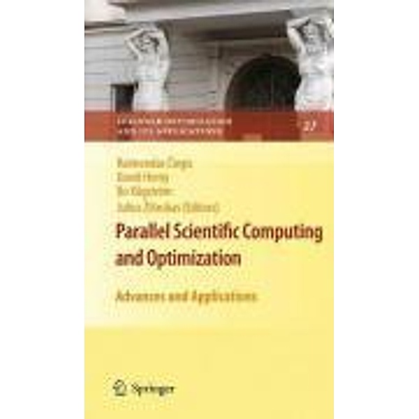 Parallel Scientific Computing and Optimization / Springer Optimization and Its Applications Bd.27