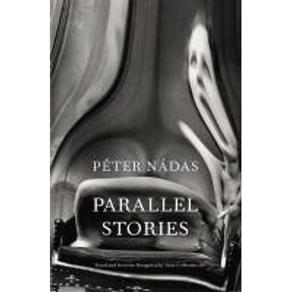 Parallel Stories, Péter Nádas