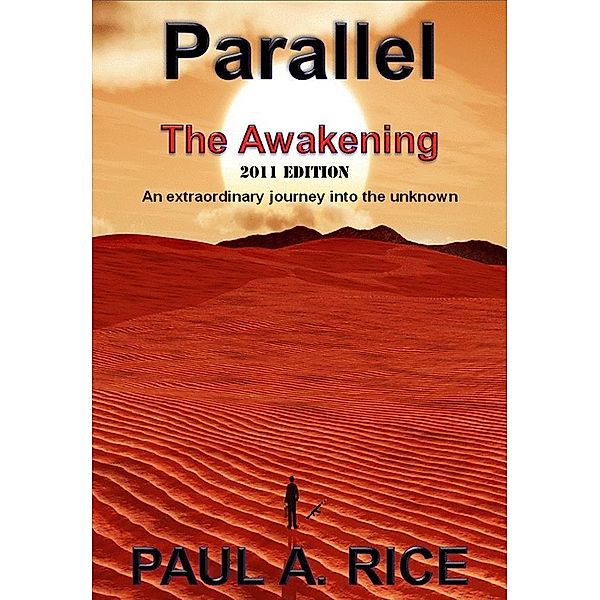 Parallel - The Awakening / YouWriteOn.com, Paul A. Rice