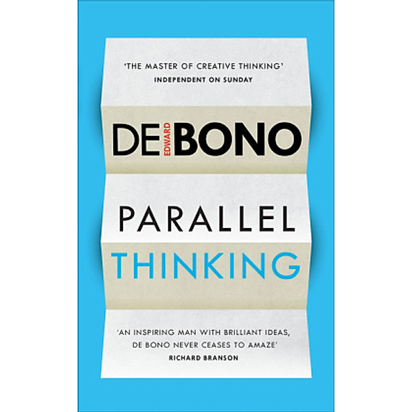 Parallel Thinking, Edward De Bono