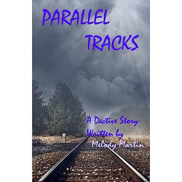 Parallel Tracks, Melody Martin