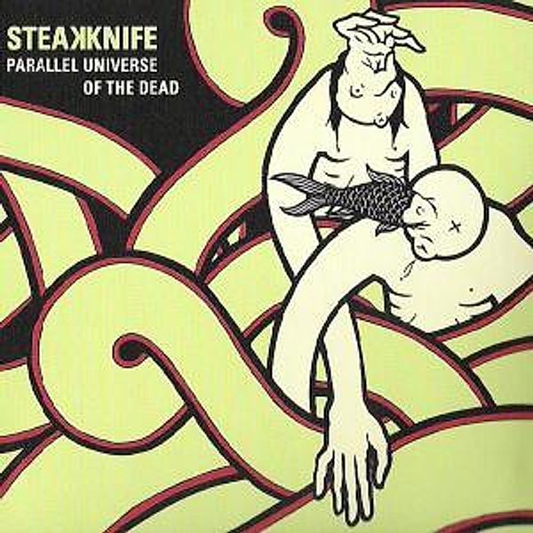 Parallel Universe Of The Dead, Steakknife