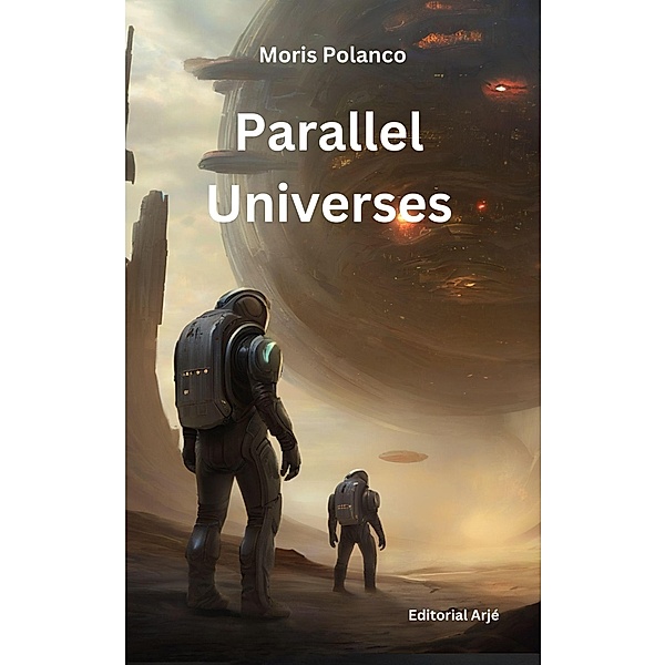 Parallel Universes, Moris Polanco