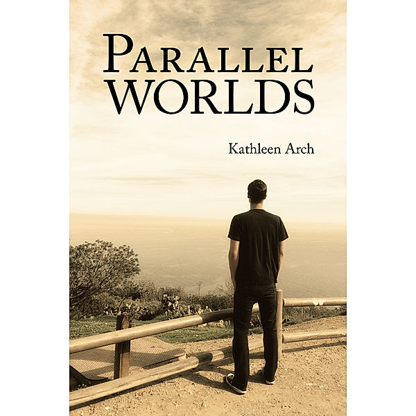 Parallel Worlds, Kathleen Arch