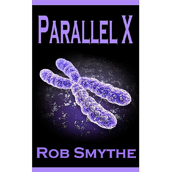 Parallel X, Rob Smythe