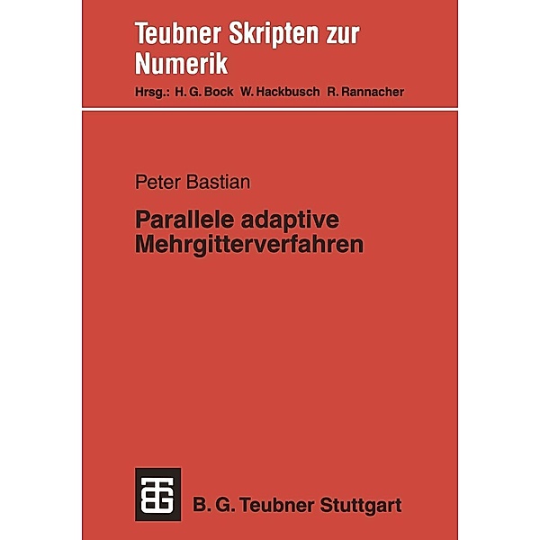 Parallele adaptive Mehrgitterverfahren / Teubner Skripten zur Numerik