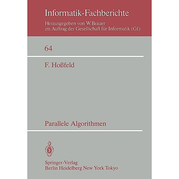 Parallele Algorithmen / Informatik-Fachberichte Bd.64, F. Hossfeld